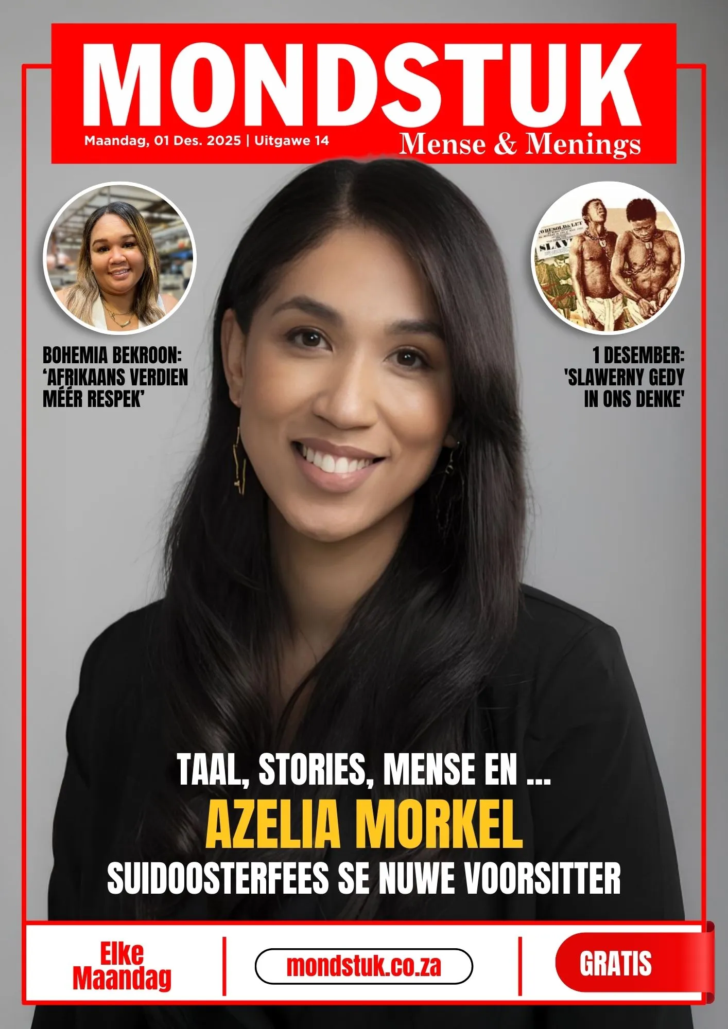 ‘Lady Azelia’ lei nou die Suidoosterfees se direksie; ons onthou dat vandag die vrystellingsdatum van die slaafgemaaktes is; en die tragiese dood van ’n jong ma in die dal van genade